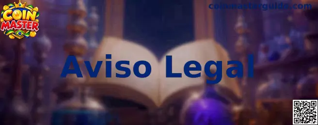 Aviso Legal Coin Master
