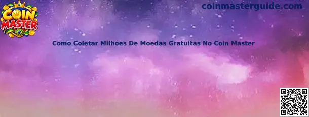 Como Coletar Milhoes De Moedas Gratuitas No Coin Master
