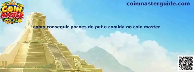 Guia sobre como conseguir poções de pet e comida no Coin Master