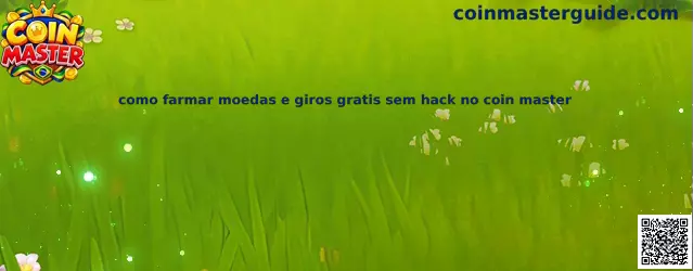 Como farmar moedas e giros grátis sem hack no Coin Master