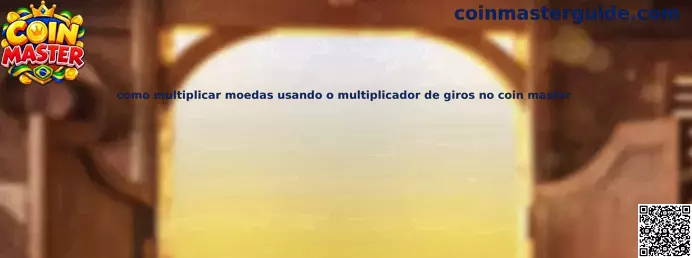 Guia do multiplicador de giros no Coin Master