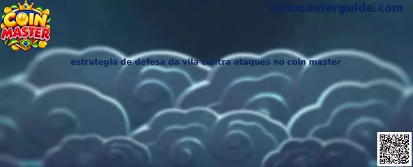 Ilustração relacionada à estratégia de defesa da vila contra ataques no Coin Master