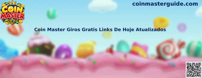 Coin Master Giros Grátis Links De Hoje Atualizados