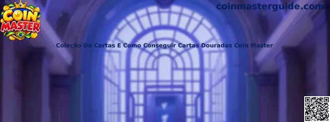 Coleção De Cartas E Como Conseguir Cartas Douradas Coin Master