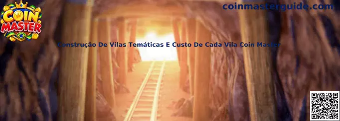 Construção de Vilas e Custos Coin Master